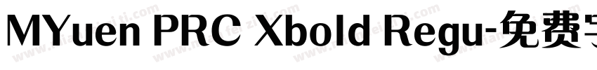 MYuen PRC Xbold Regu字体转换